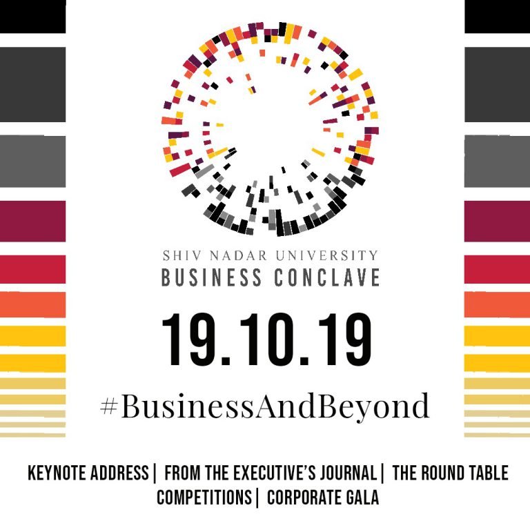 Shiv Nadar University To Host Business Conclave 2019 On The Topic ‘Business and Beyond’ Shiv Nadar University To Host Business Conclave 2019 On The Topic ‘Business and Beyond’